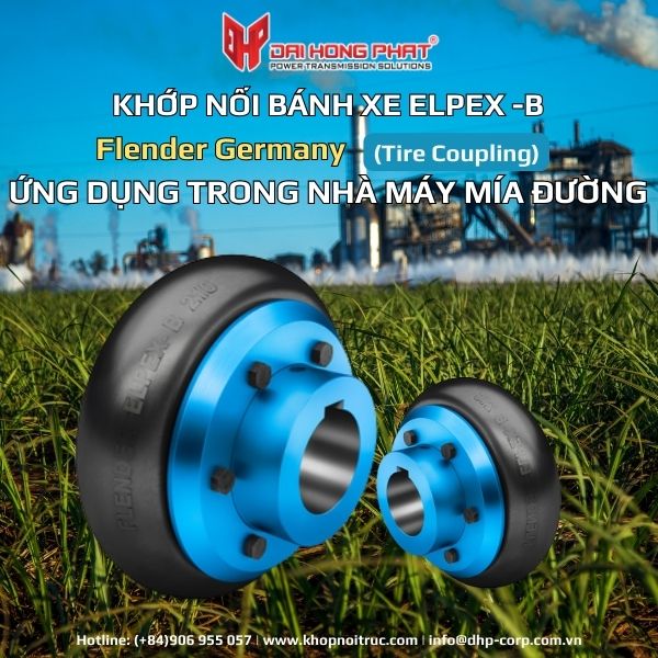 KHỚP NỐI BÁNH XE ELPEX-B FLENDER GERMANY ỨNG DỤNG TRONG NHÀ MÁY MÍA ...